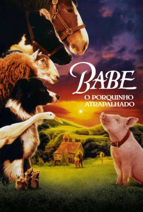 Babe, o Porquinho Atrapalhado (Dual) Download Mais Baixado