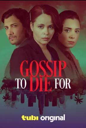 Gossip to Die For - Legendado e Dublado Download Mais Baixado