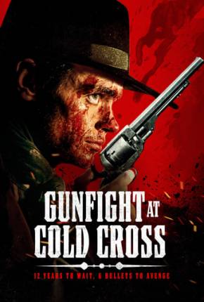 Gunfight at Cold Cross - Legendado e Dublado Download Mais Baixado