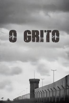 O Grito - Nacional Download Mais Baixado