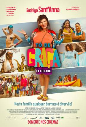 Tô De Graça - O Filme Download Mais Baixado