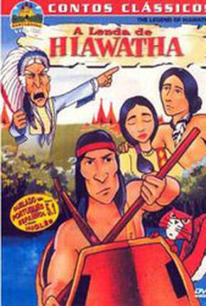 A Lenda de Hiawatha (720P) Download Mais Baixado