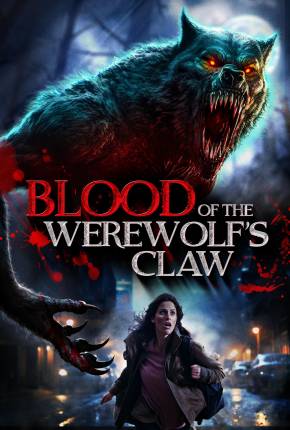 Blood of the Werewolfs Claw - Legendado e Dublado Download Mais Baixado