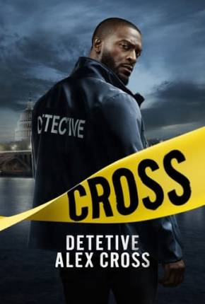 Detetive - Alex Cross - 1ª Temporada Download Mais Baixado