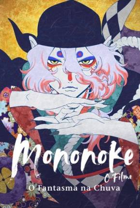 Mononoke - O Filme - O Fantasma na Chuva Download Mais Baixado