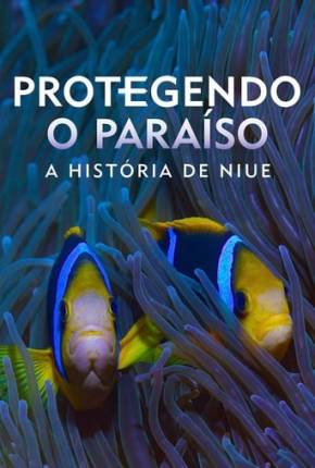 Protegendo o Paraíso - A História de Niue Download Mais Baixado