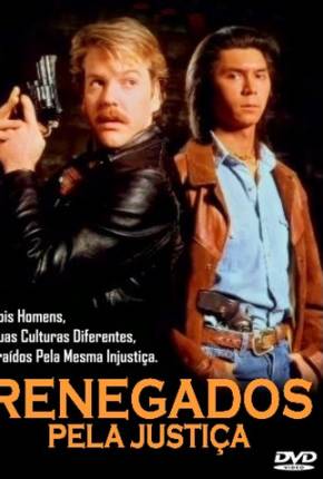 Renegados Pela Justiça / Renegades Download Mais Baixado